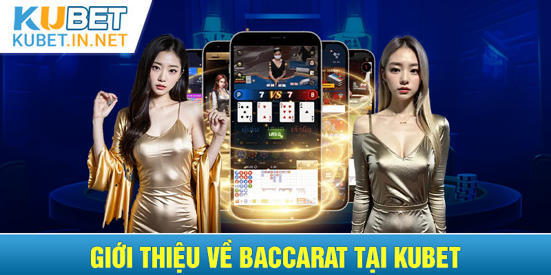 Baccarat là trò chơi thú vị tại Kubet