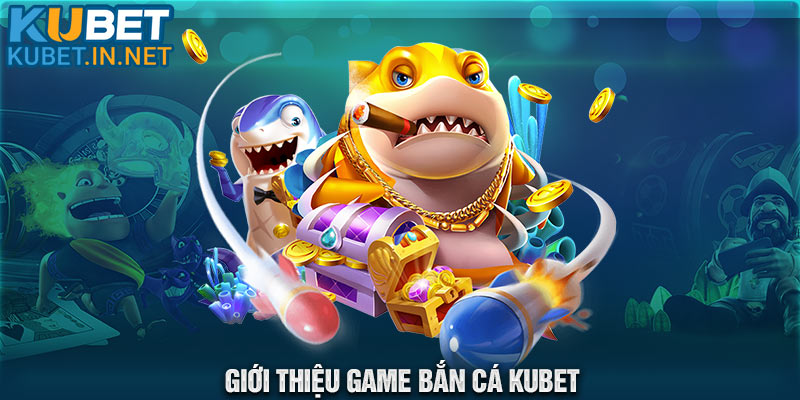 Bắn cá là tựa game hấp dẫn, có tính giải trí cao