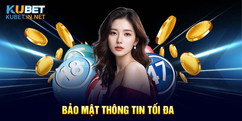 Bảo mật thông tin khi game thủ tham gia xổ số kubet