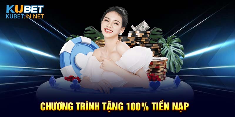 Chương trình tặng 100% tiền nạp