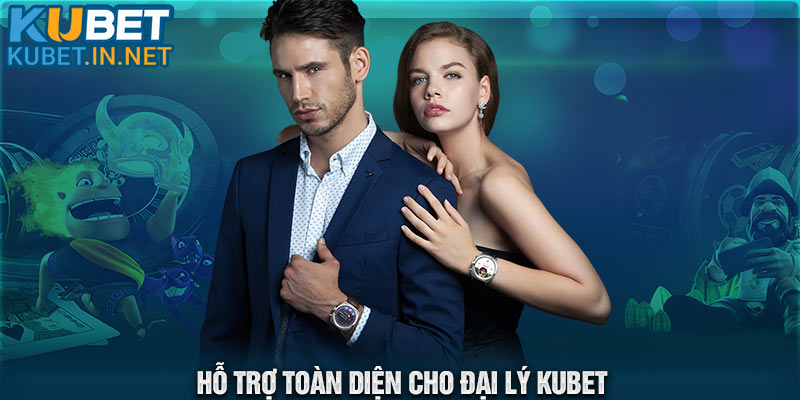 Hỗ trợ toàn diện cho đại lý Kubet