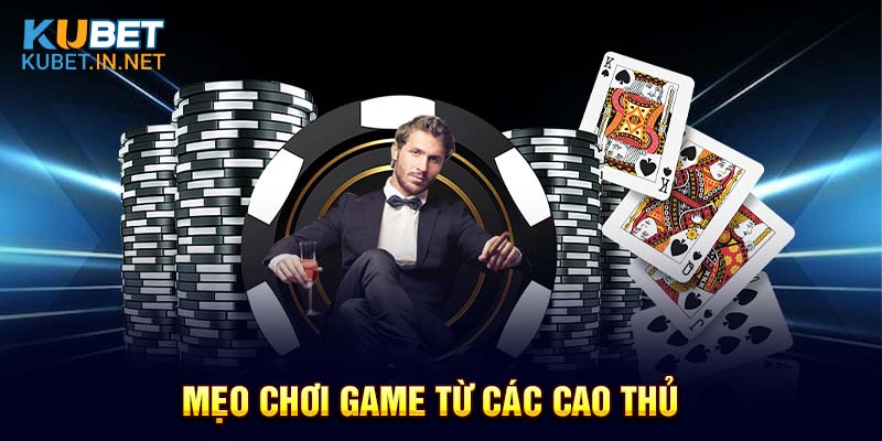 Kinh nghiệm chơi game bất bại