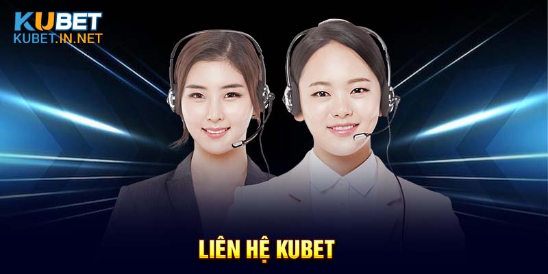 liên hệ Kubet