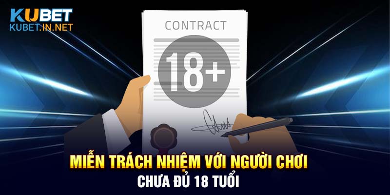 Miễn trách nhiệm đối với người tham gia chưa đủ 18 tuổi