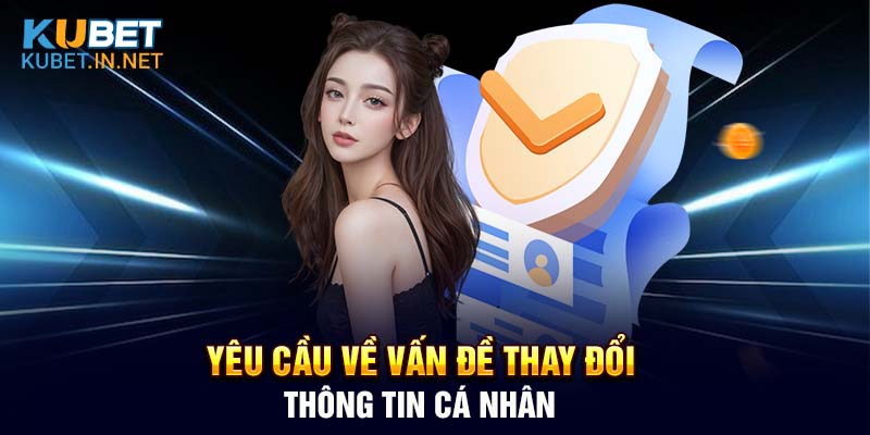 Quy định thay đổi thông tin