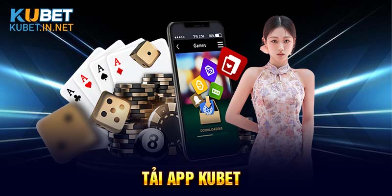 Tải app Kubet